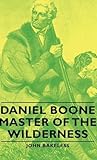 Daniel Boone - Master of the Wilderness