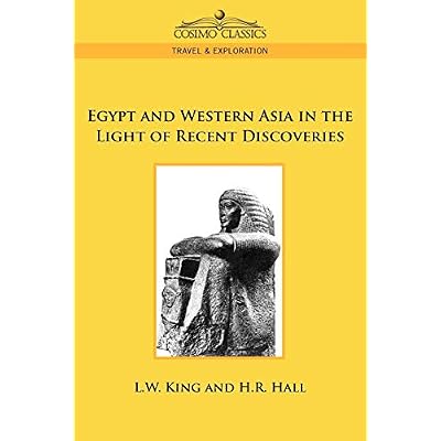 Egypt and Western Asia in the Light of Recent Discoveries