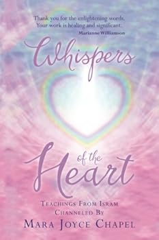 Paperback Whispers of the Heart: Teachings from Isram Book