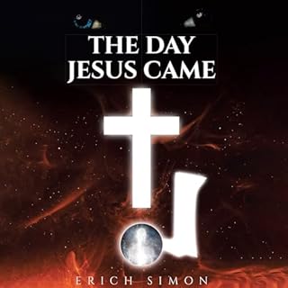The Day Jesus Came Audiobook By Erich Simon cover art