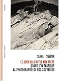  Serge Tisseron Le Jour où J´ai Tué Mon Frère