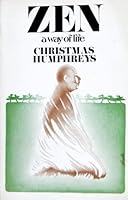 Zen a Way of Life by Christmas Humphreys B01K15R68C Book Cover