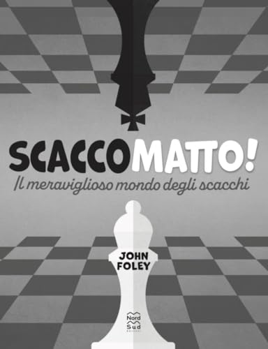 Scacco Matto! Il Meraviglioso Mondo Degli Scacchi - 3