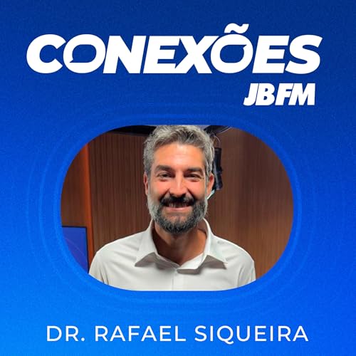 Dr. Rafael Siqueira | Conex&otilde;es JBFM