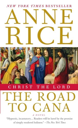Christ the Lord: The Road to Cana: Christ the Lord 1400078946 Book Cover