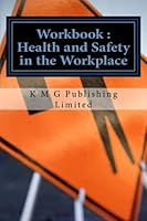 Workbook - Health and Safety in the Workplace 1481015133 Book Cover