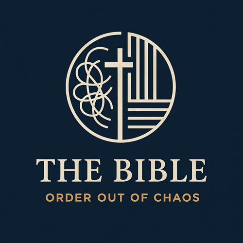 The Bible: Order out of Chaos cover art