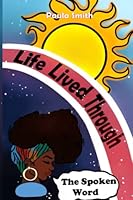 Life Lived Through the Spoken Word 1955127158 Book Cover