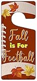 SMART BLONDE Fall is for Football Novelty Metal Door Hanger DH-145