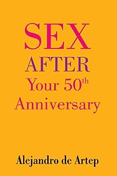 Paperback Sex After Your 50th Anniversary Book