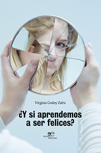 Portada de ¿Y Si Aprendemos a Ser Felices?