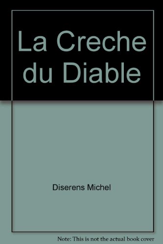La crèche du diable - roman