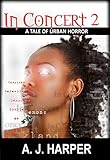  In Concert 2 (A Tale of Urban Horror Book 7) (English Edition)