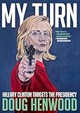 My Turn: Hillary Clinton Targets the Presidency