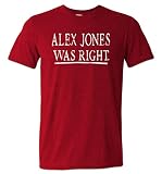 Alex Jones was Right Shirt 1776 Original Patriot Anti Globalism Elite Red XL