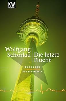 Paperback Die letzte Flucht: Denglers sechster Fall [German] Book