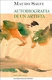 Autobiografia Di Un Artista - 2