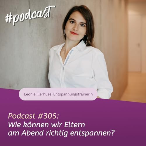 Wie k&ouml;nnen wir Eltern am Abend richtig entspannen?