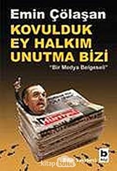 Paperback Kovulduk Ey Halkim Unutma Bizi 'Bir Medya Belgeseli' [Turkish] Book
