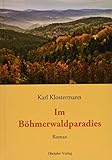 Im Böhmerwaldparadies