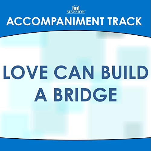 Play Love Can Build A Bridge Made Popular By The Judds Accompaniment