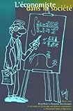 L'ECONOMISTE DANS LA SOCIETE