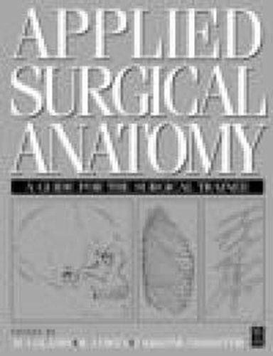 Applied Surgical Anatomy: A Guide For The Surgical Trainee ...
