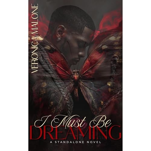 I Must Be Dreaming Audiolibro Por Veronica Malone arte de portada