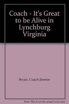 Paperback Coach - It's Great to be Alive in Lynchburg Virginia Book