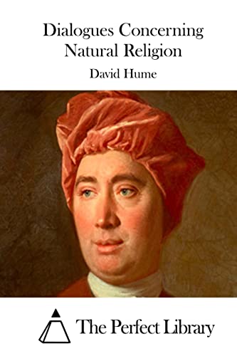 Dialogues Concerning Natural Religion (Perfect Library)