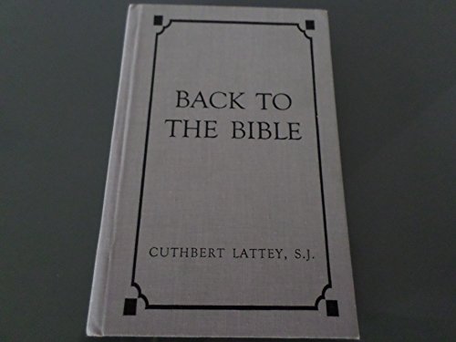 Back to the Bible. Some Vital Issues. B0014K4D58 Book Cover