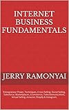 Internet Business Fundamentals: Entrepreneur Power, Techniques, Cross-Selling, Social Selling,...