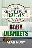 Craft Store Ideas - Baby Blankets