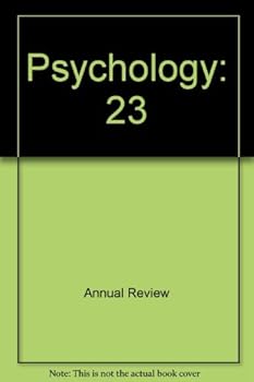 Hardcover Annual Review of Psychology : Volume 23 , 1972 Book