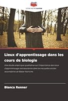 Lieux d'apprentissage dans les cours de biologie (French Edition) 620233813X Book Cover