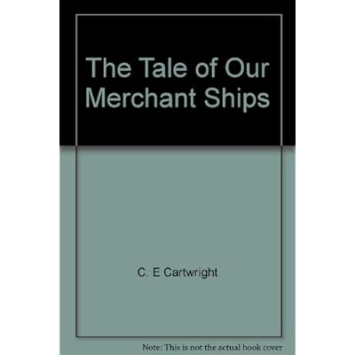 The Tale of Our Merchant Ships