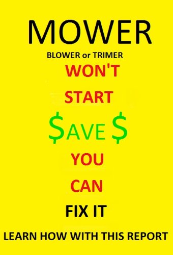 Mower, Blower, or Trimmer Won't Start - You Can fix It
