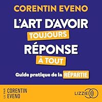 L'art d'avoir toujours réponse à tout livre audio