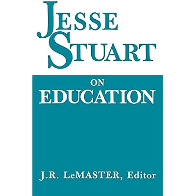 Jesse Stuart On Education