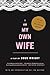 I Am My Own Wife: A Play