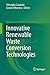 Innovative Renewable Waste Conversion Technologies