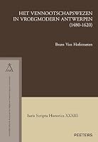 Het vennootschapswezen in vroegmodern Antwerpen (1480-1620) 904295535X Book Cover
