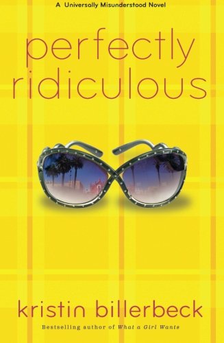 Perfectly Ridiculous: A Universally Misunderstood Novel Paperback – July 1, 2012