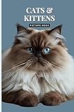 Cats & Kittens Picture Book: A Gift Book for Alzheimer's Patients and Seniors with Dementia (Mindful Alzheimer's and Dementia Activities)