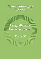 Lengua Búlgara. Curso completo. Parte IV 1977018963 Book Cover