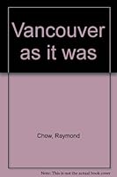 Vancouver as it was B0007C77KM Book Cover