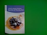 Quiches & Pfannkuchen Süße & pikante Pasteten Kochen kompakt