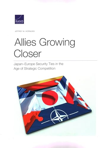 Allies Growing Closer: Japan–Europe Security Ties in the Age of Strategic Competition