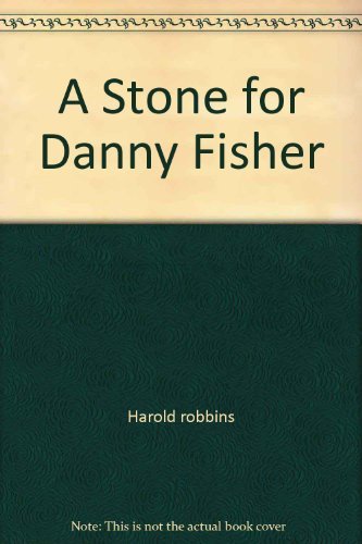 A Stone for Danny Fisher 067181155X Book Cover