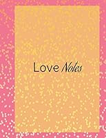 Love Notes : Journal Prompts for Couples to Explore Romantic Memories 1090973799 Book Cover